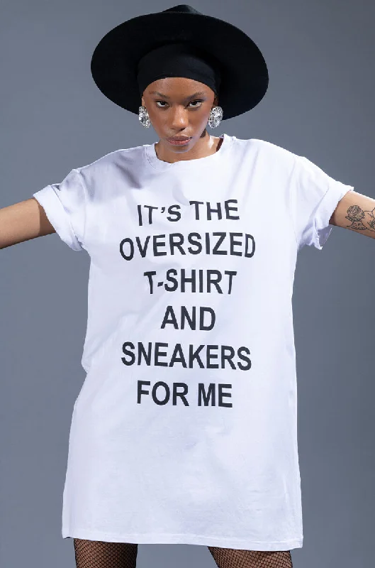 IT'S THE SNEAKERS FOR ME T SHIRT DRESS